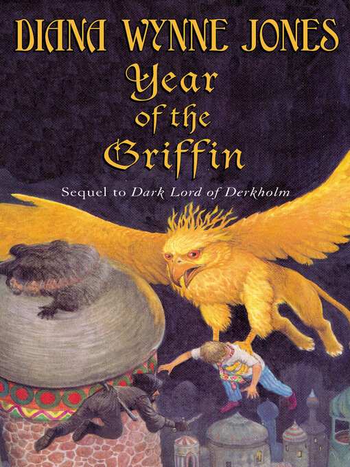 Title details for Year of the Griffin by Diana Wynne Jones - Available